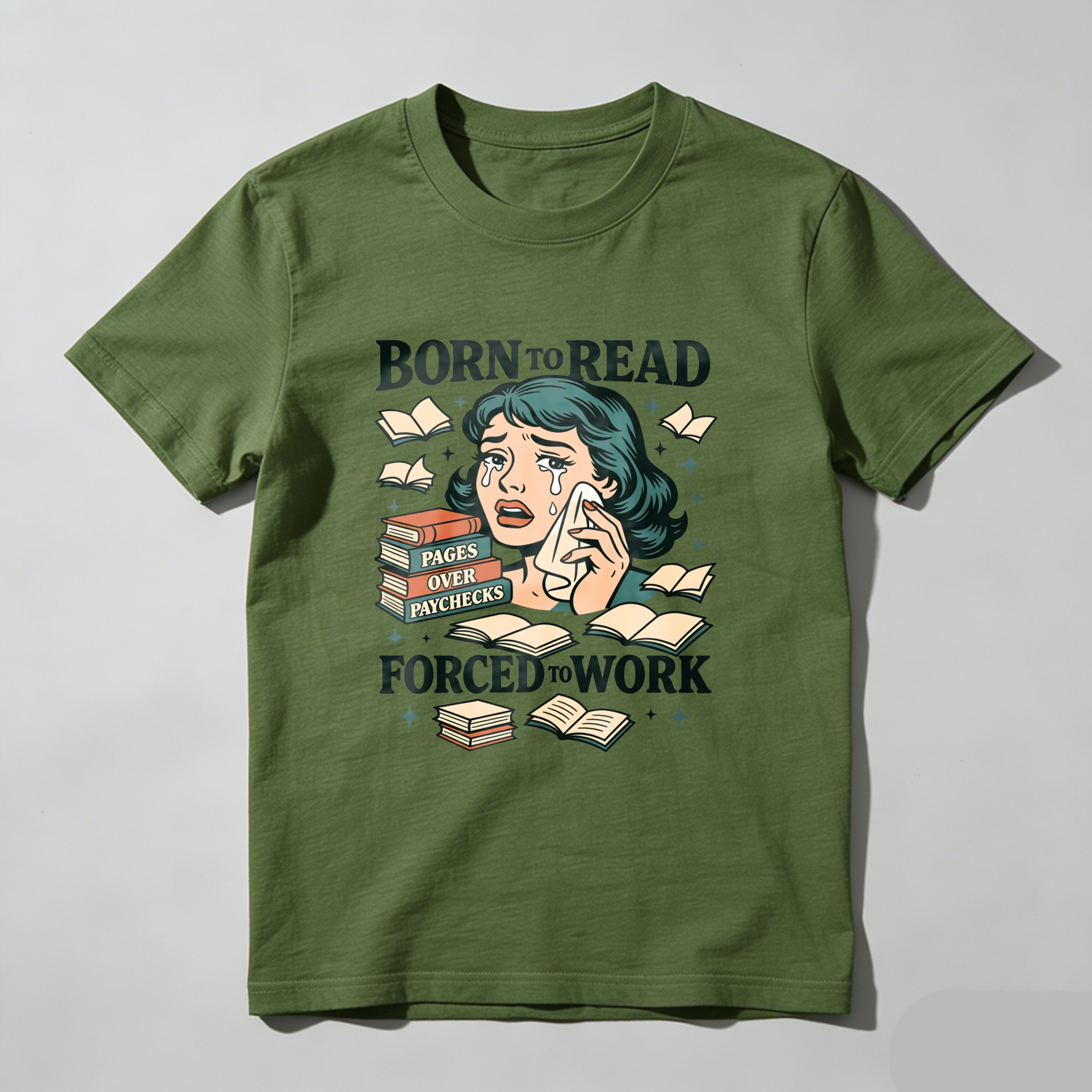 Wardrobecart Born To Read Pages Over Paychecks Forced To Work Tshirt