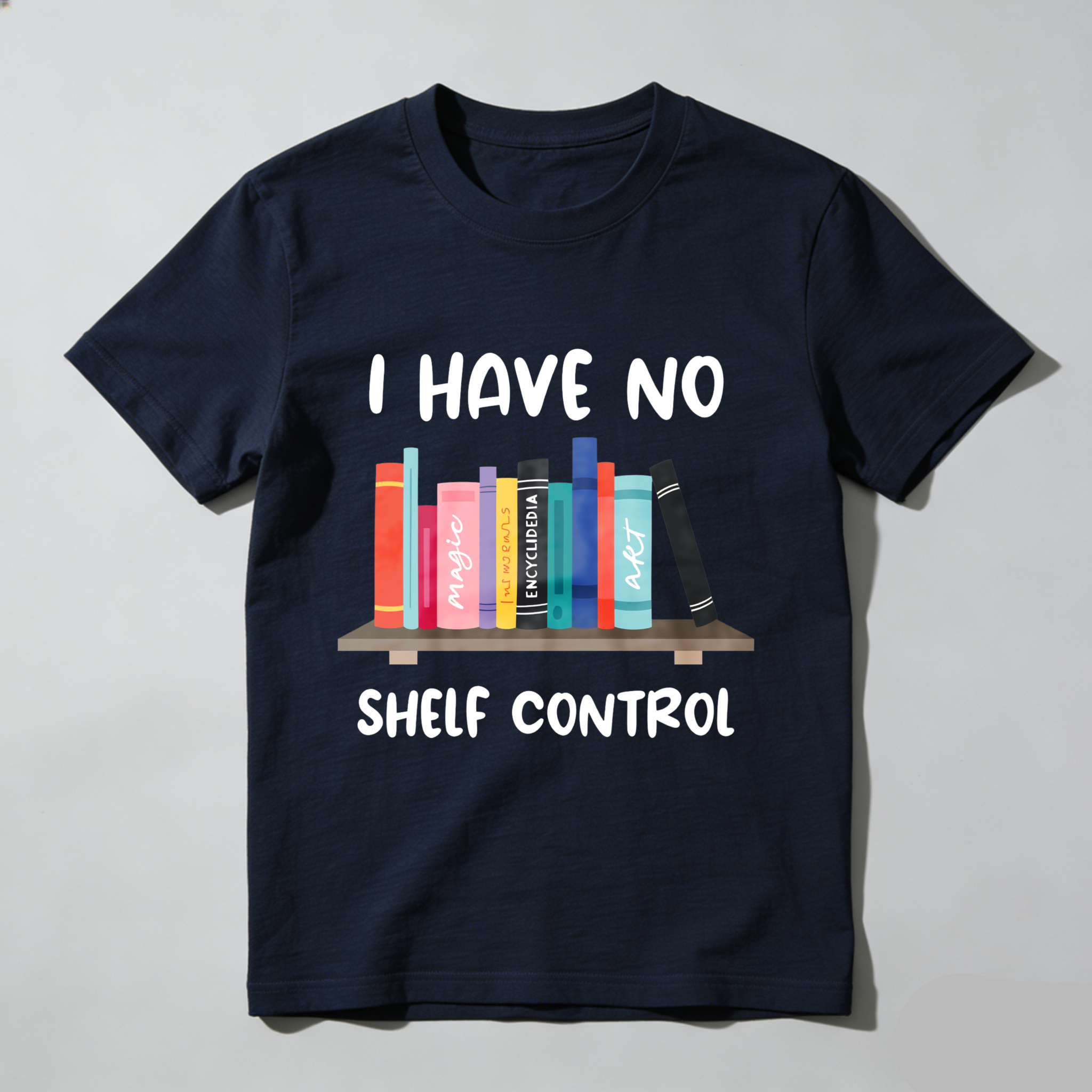 Wardrobecart I Have No Shelf Control With Books And Words Unisex Classic T-shirt