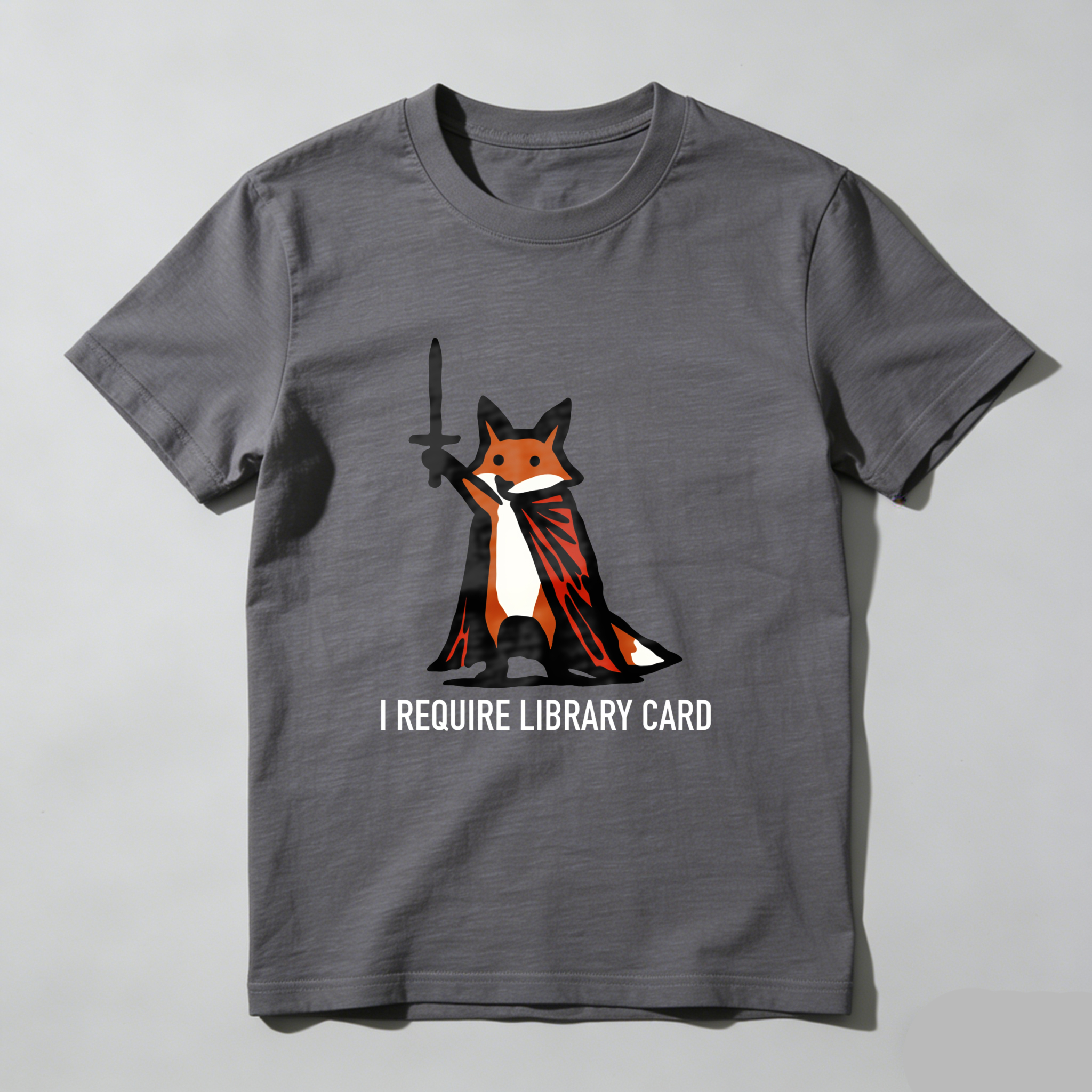 Wardrobecart Fox With Cape And Sword I Require Library Card Tshirt
