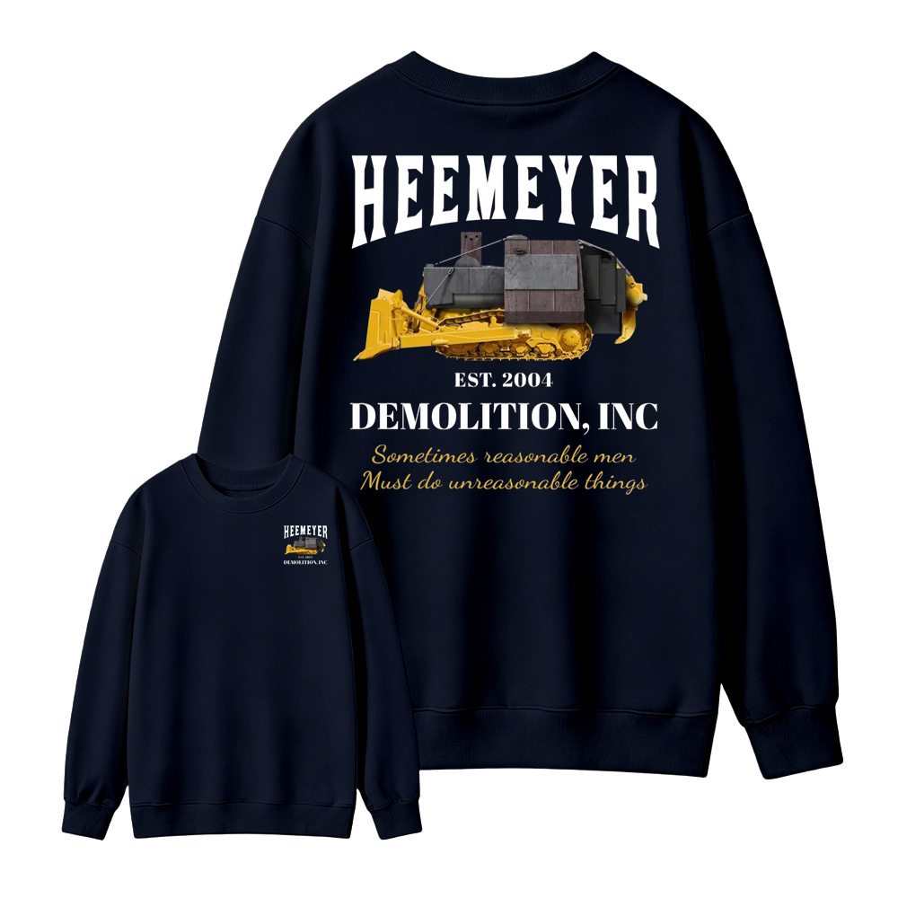 Heemeyer Demolition Inc Sweatshirt