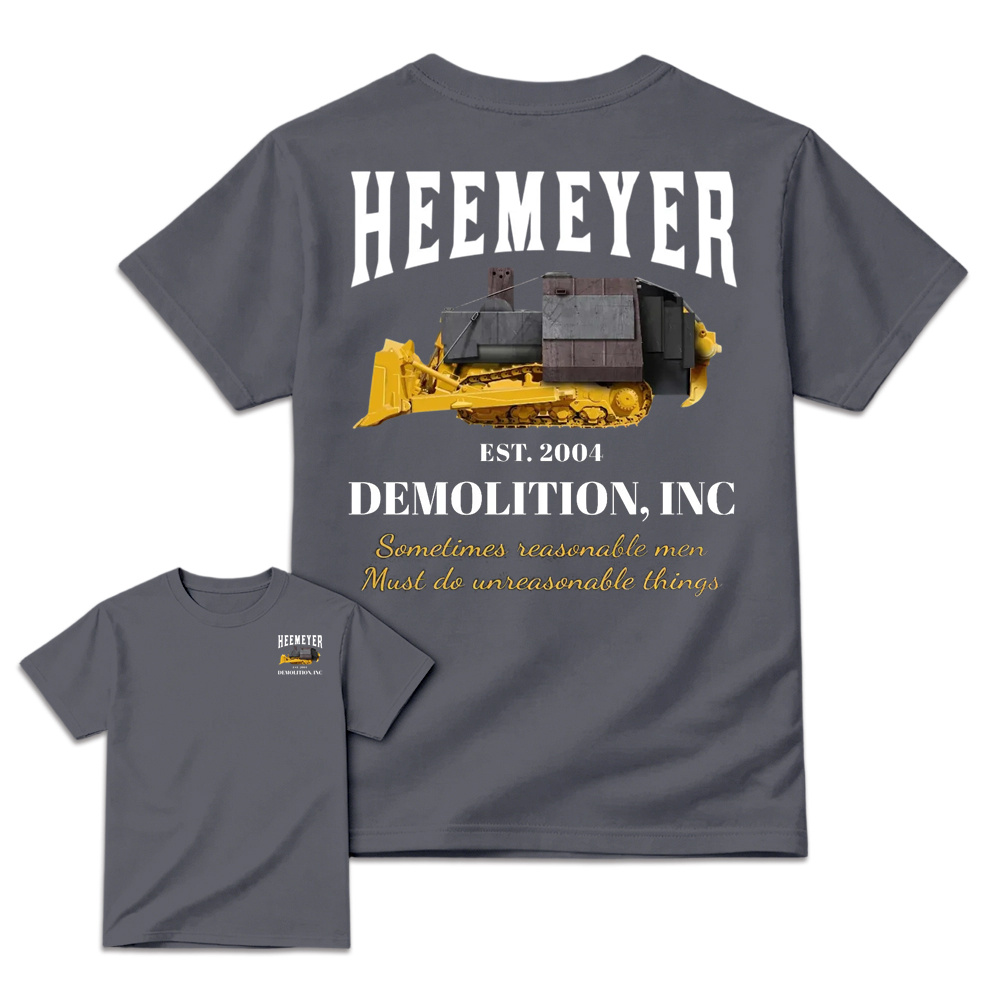 Heemeyer Demolition Inc Shirt