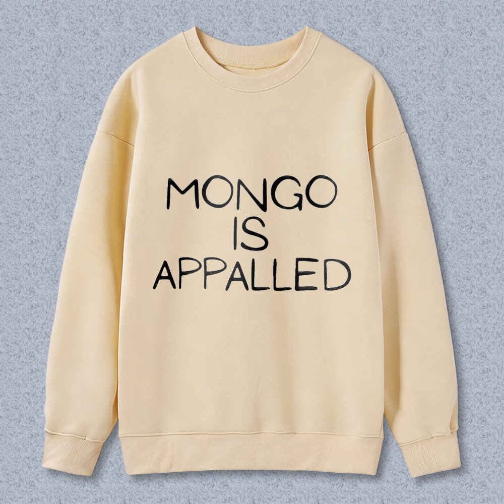 Wardrobecart Mongo Is Appalled Unisex Classic Sweatshirt