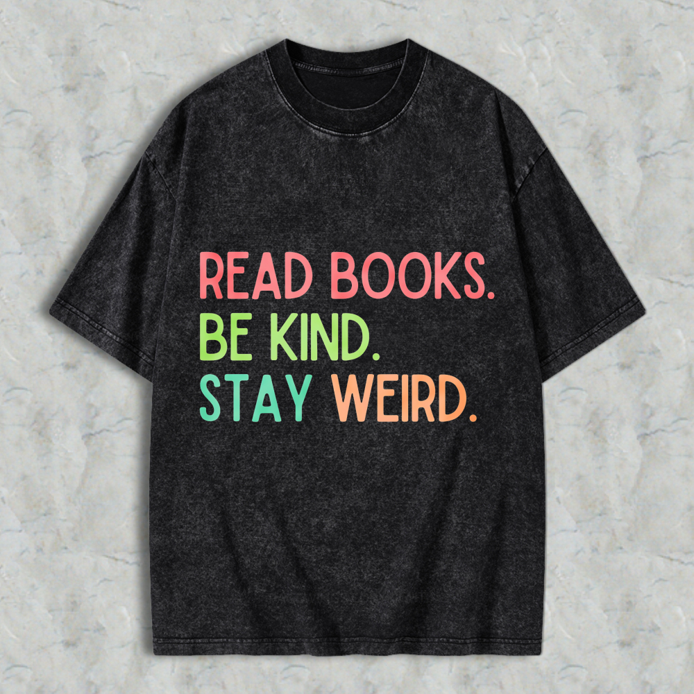 Wardrobecart Read Books Be Kind Stay Weed Unisex Washed T-shirt