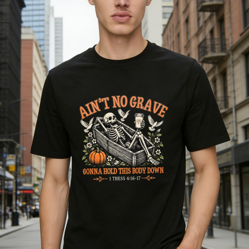 Aint No Grave Gonna Hold This Body Down Skeleton Pumpkin Coffee Cup Bible Verse Unisex Classic T-shirt