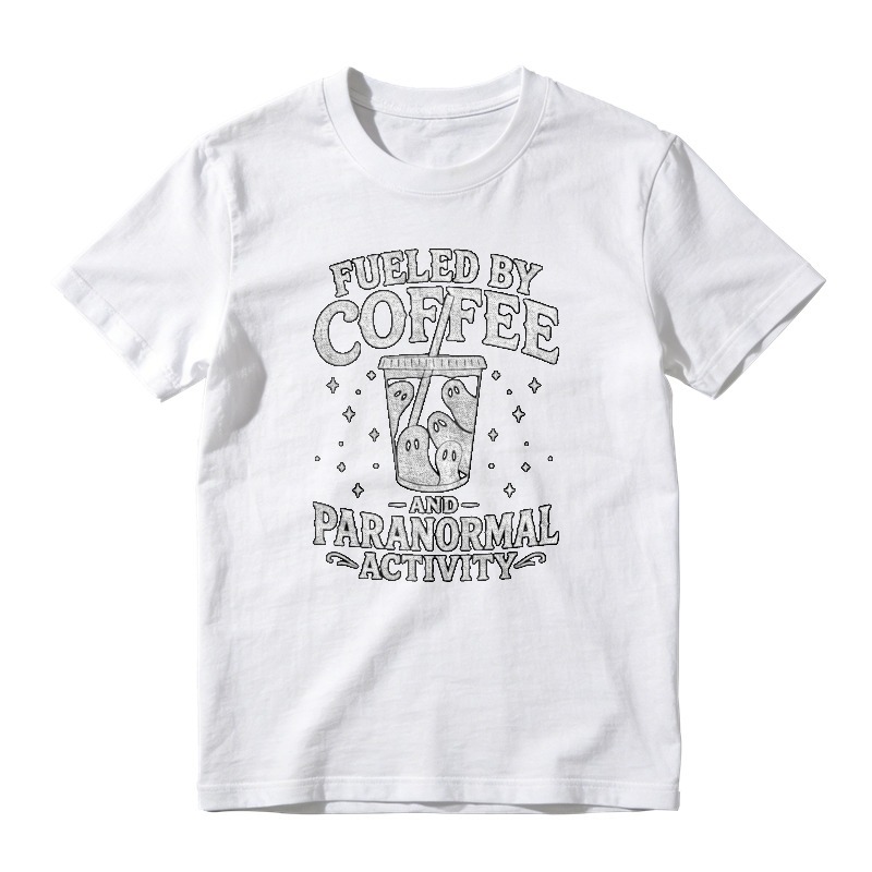 Fueled By Coffee And Paranormal Activity Ghost T-shirt