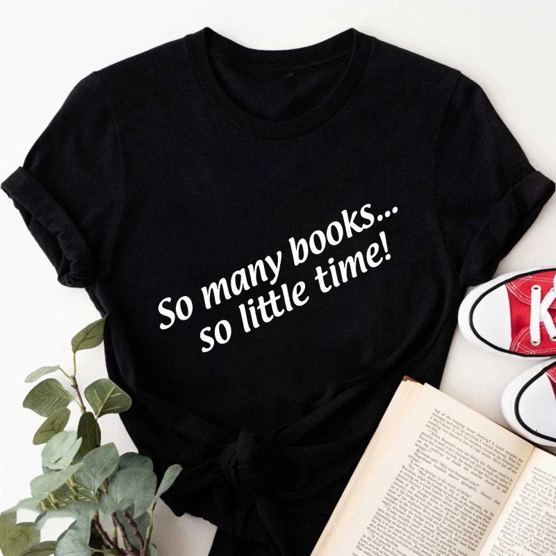 Wardrobecart So Many Books So Little Time Tshirt