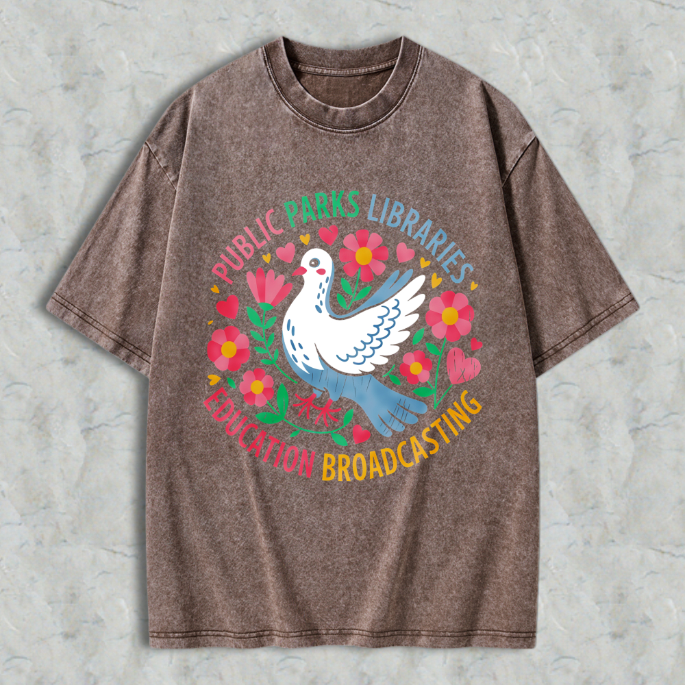 Wardrobecart Dove With Flowers And Hearts Public Parks Libraries Education Broadcasting Unisex Washed T-shirt