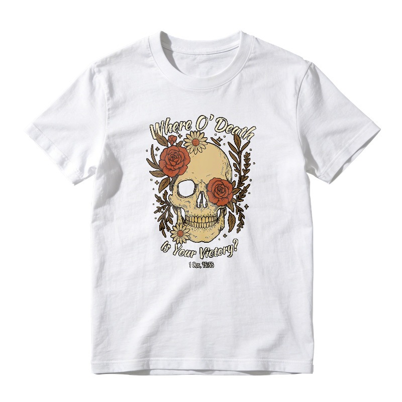 Skull With Roses And Where O Death Is Your Victory Bible Verse Unisex Classic T-shirt