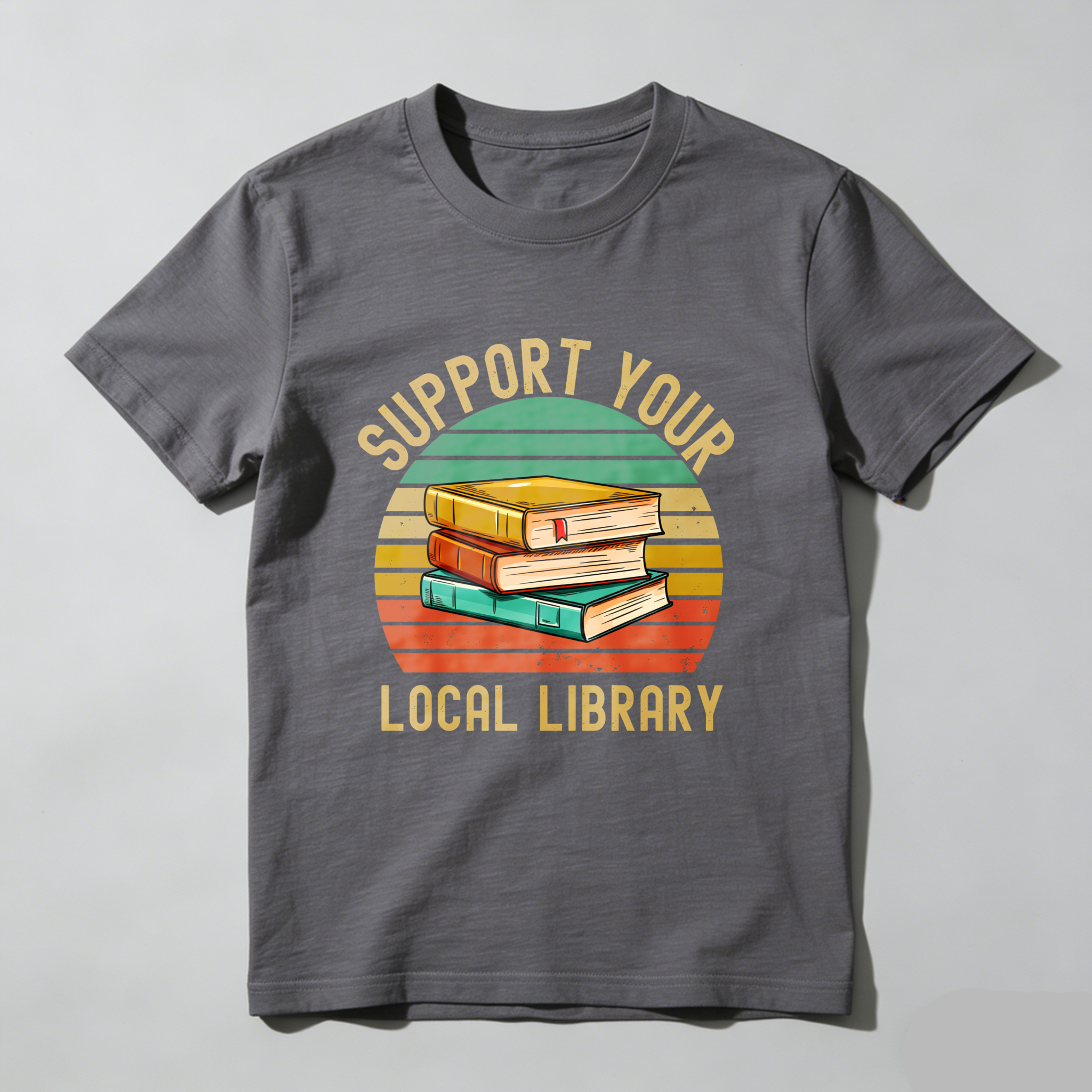 Wardrobecart Support Your Local Library Books Stack Sunset Tshirt