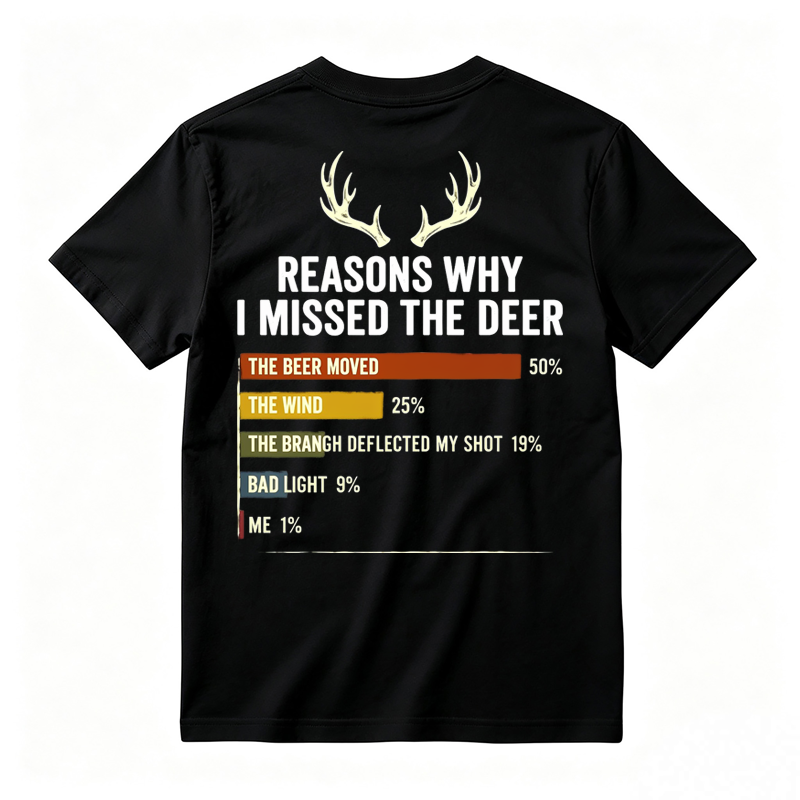 Reasons Why I Missed the Deer Humor T-Shirt