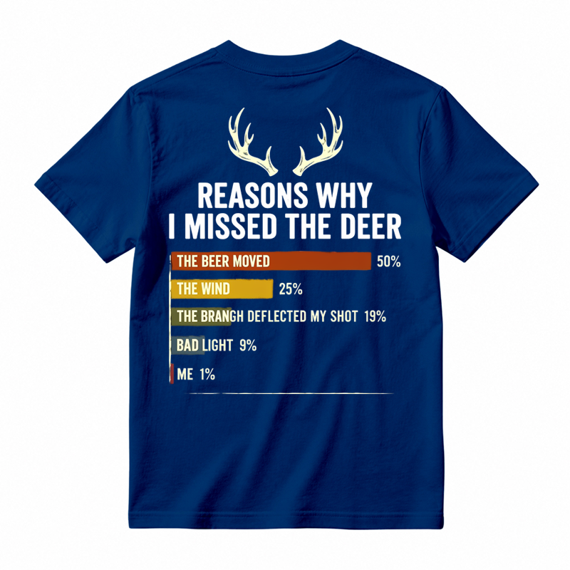 Reasons Why I Missed the Deer Humor T-Shirt