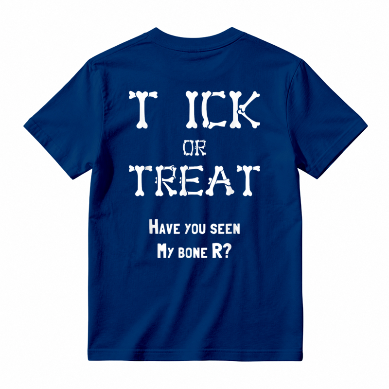 Tick Or Treat Have You Seen My Bone R Halloween Humor Graphic T-shirt