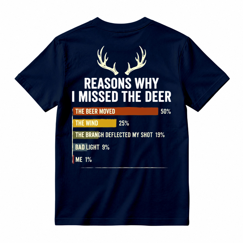 Reasons Why I Missed the Deer Humor T-Shirt