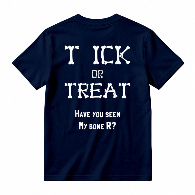Tick Or Treat Have You Seen My Bone R Halloween Humor Graphic T-shirt