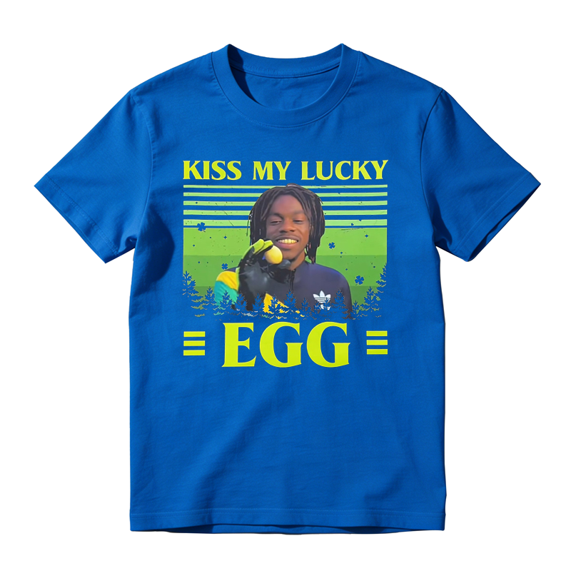 KISS MY LUCKY EGG Movie Quote Funny Vintage T-shirt