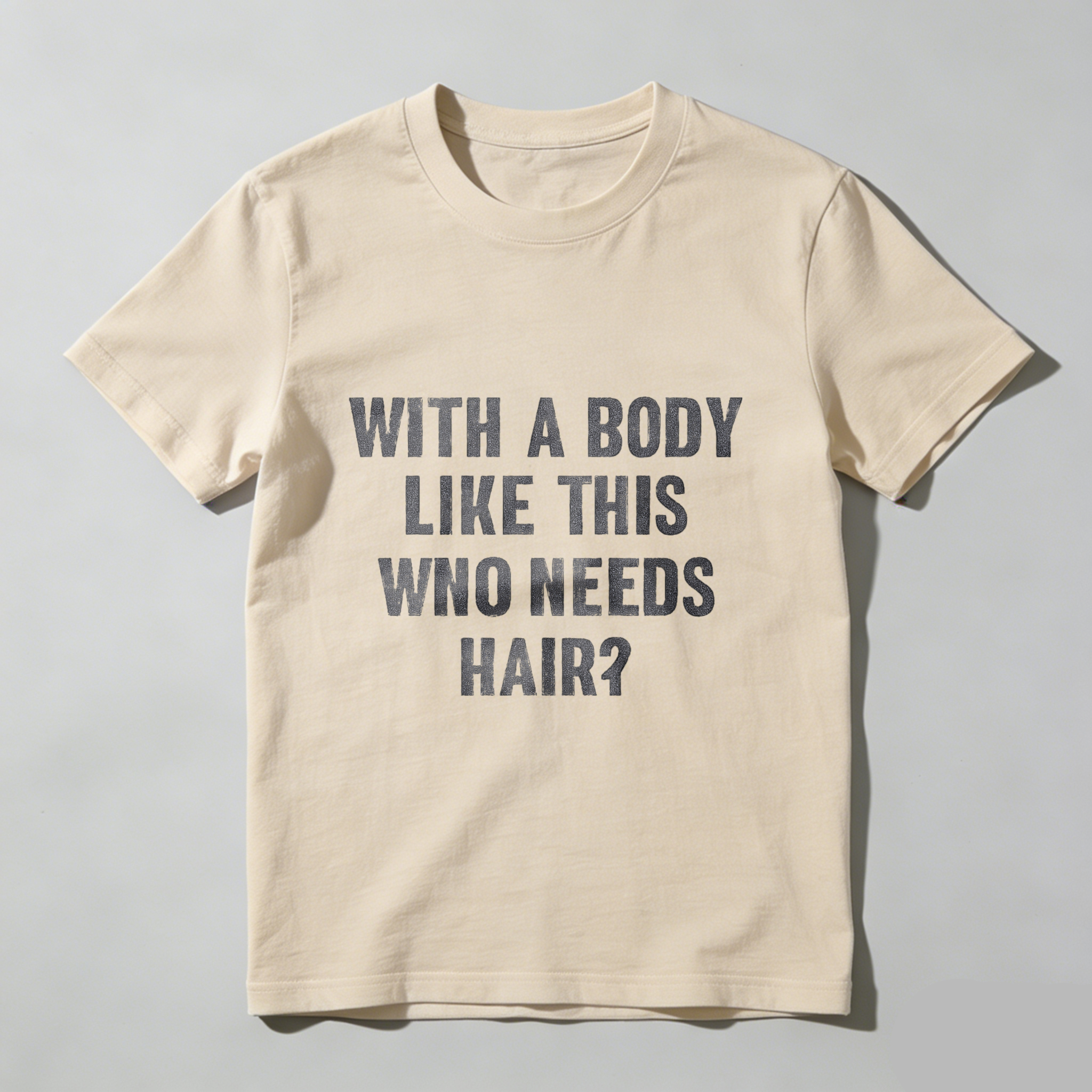 Mens With A Body Like This Who Needs Hair T Shirt Funny Balding Dad Bod Tee Mens Funny T Shirts Cool Vintage Fashion T-Shirt Gift Classic Menswear