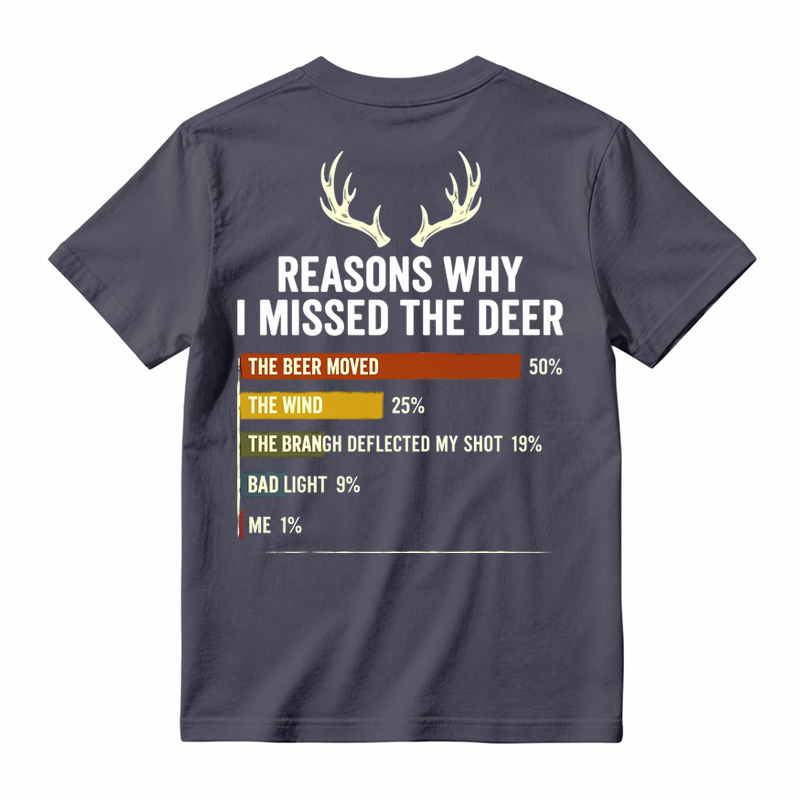 Reasons Why I Missed the Deer Humor T-Shirt