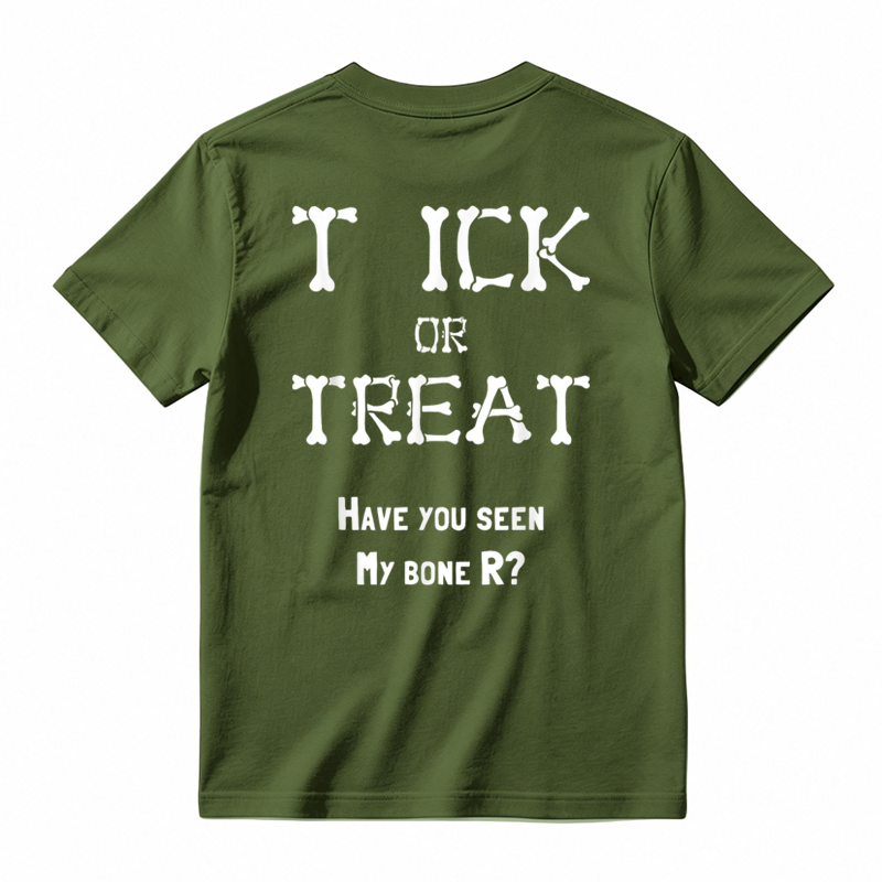 Tick Or Treat Have You Seen My Bone R Halloween Humor Graphic T-shirt