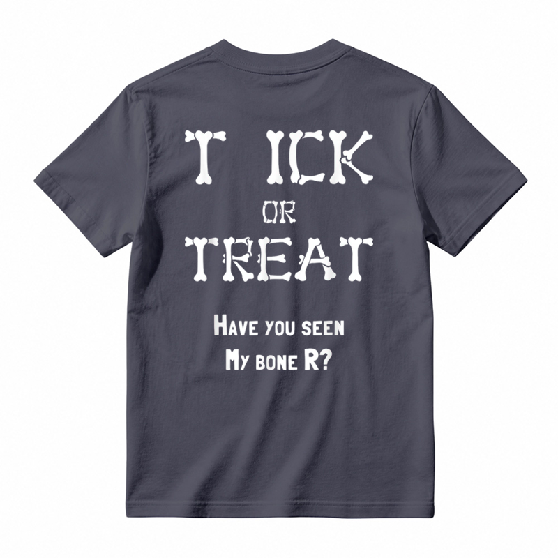 Tick Or Treat Have You Seen My Bone R Halloween Humor Graphic T-shirt