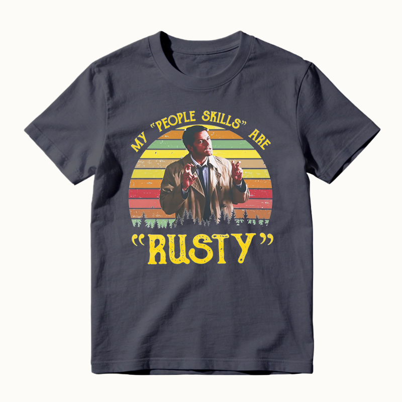 My People Skills Are Rusty Vintage Movies Quote T-shirt