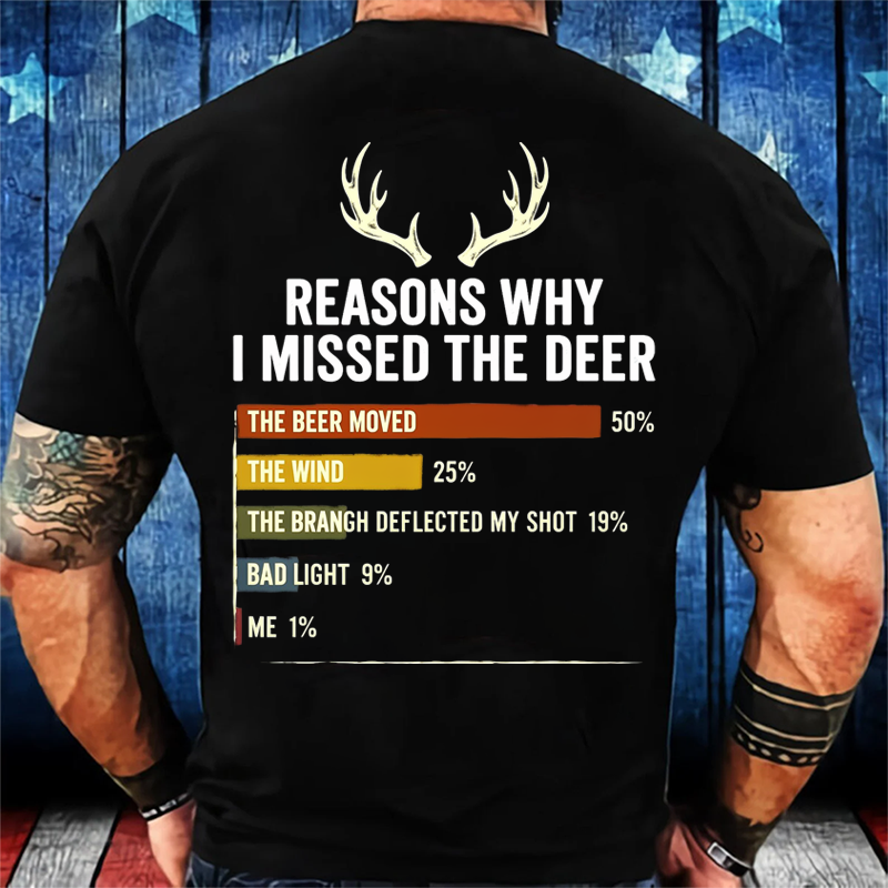 Reasons Why I Missed the Deer Humor T-Shirt