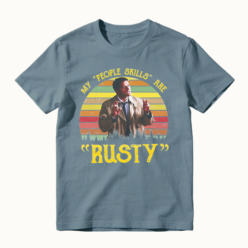 My People Skills Are Rusty Vintage Movies Quote T-shirt