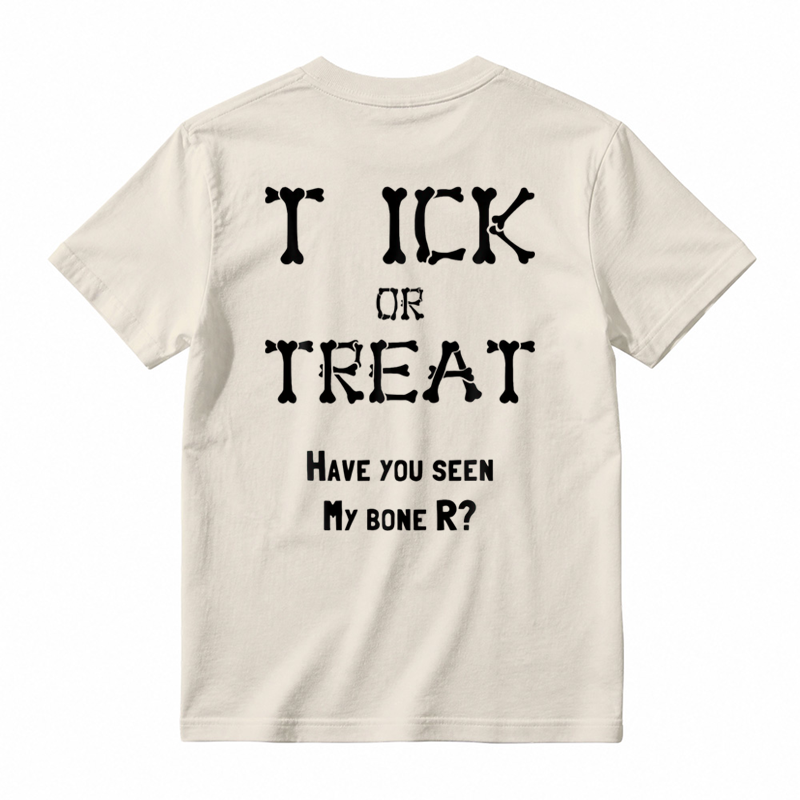 Tick Or Treat Have You Seen My Bone R Halloween Humor Graphic T-shirt