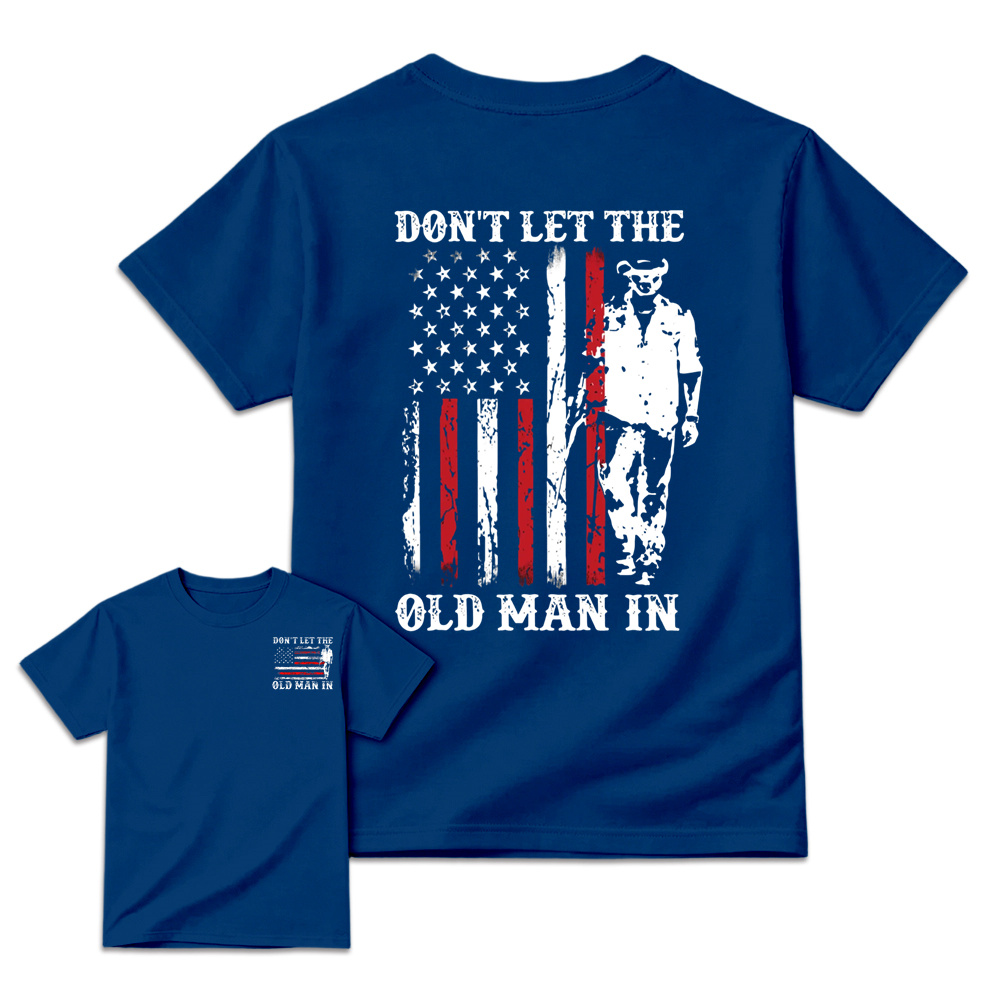 Don't Let the Old Man In Country Music Shirt