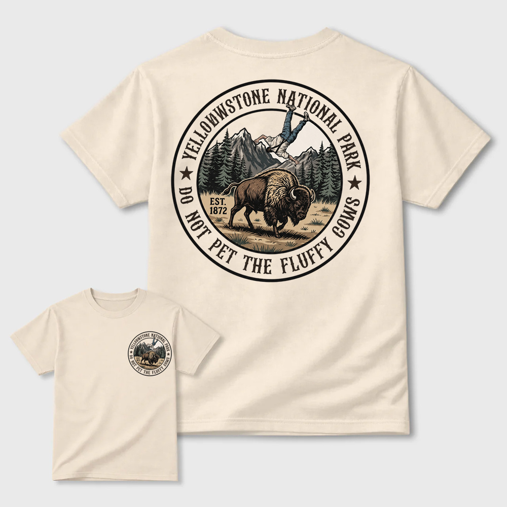 Do Not Pet The Fluffy Cows Yellowstone National Park Graphic T-Shirt | Funny Vintage Outdoor Tee