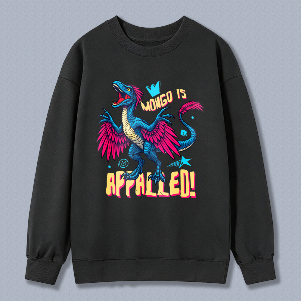 Wardrobecart Dragon With Crown And Text Mongo Is Appalled Unisex Classic Sweatshirt