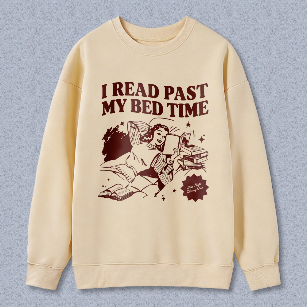 Wardrobecart I Read Past My Bed Time Unisex Classic Sweatshirt