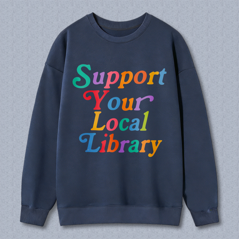 Wardrobecart Support Your Local Library Unisex Classic Sweatshirt