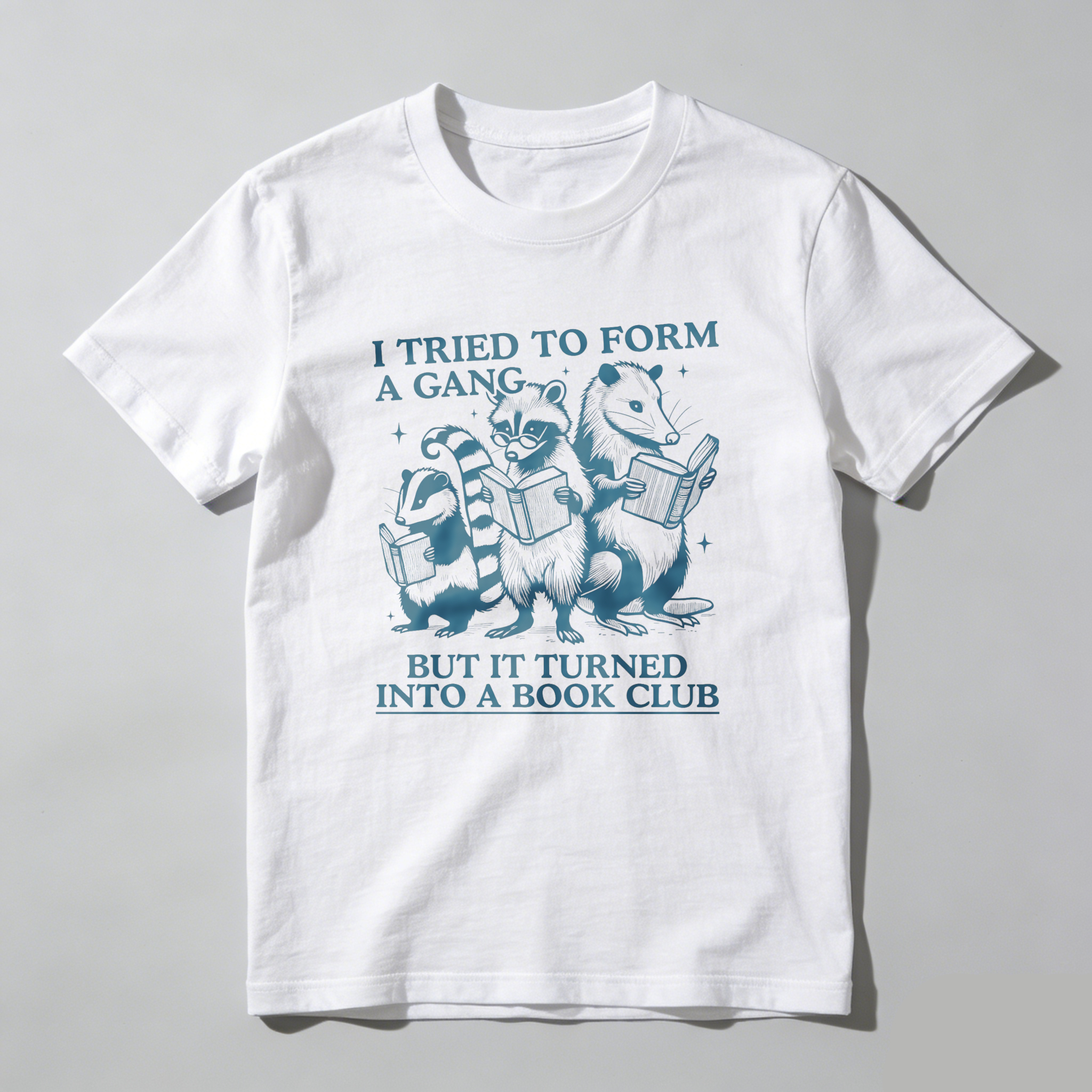 Wardrobecart I Tried To Form A Gang But It Turned Into A Book Club Tshirt
