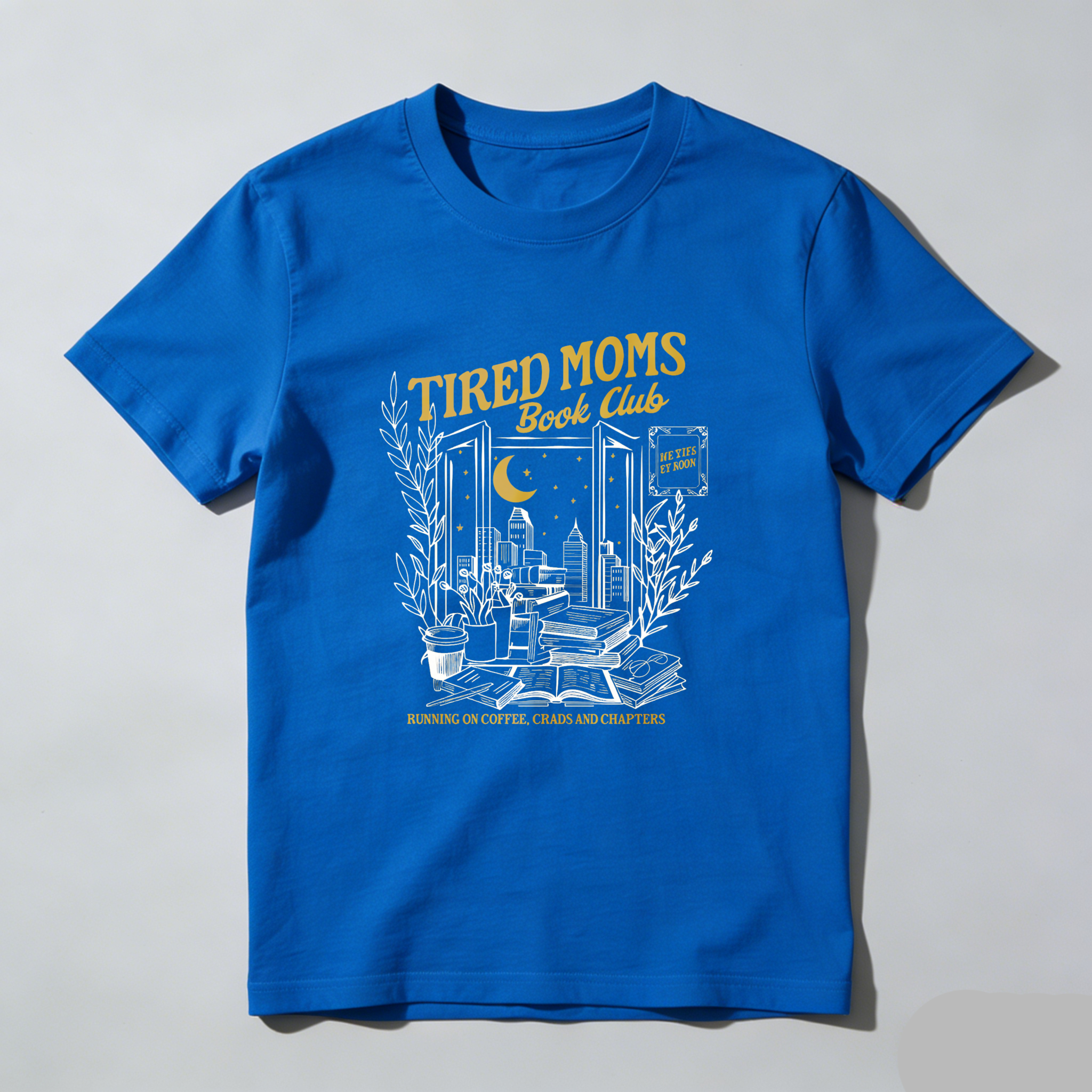 Wardrobecart Tired Moms Book Club Night Reading Scene Tshirt