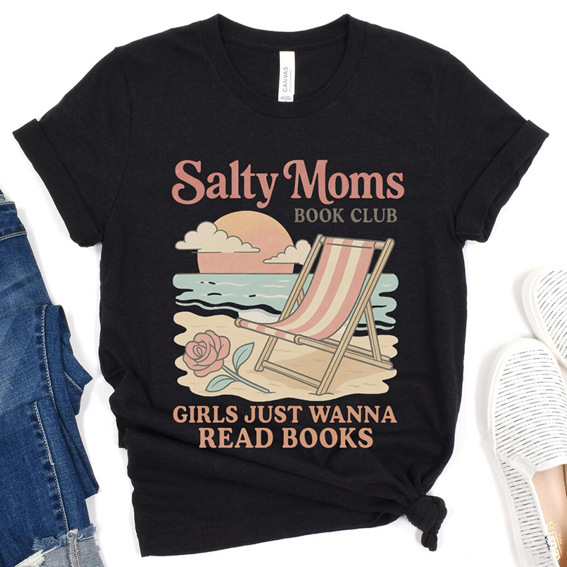 Wardrobecart Salty Moms Book Club Beach Chair Rose Girls Just Wanna Read Books Unisex Classic T-shirt