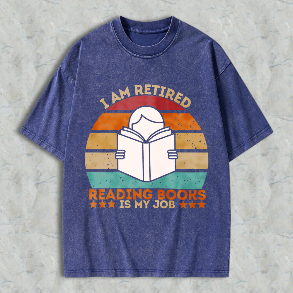 Wardrobecart I Am Retired Reading Books Is My Job Vintage Sunburst Design Unisex Washed T-shirt