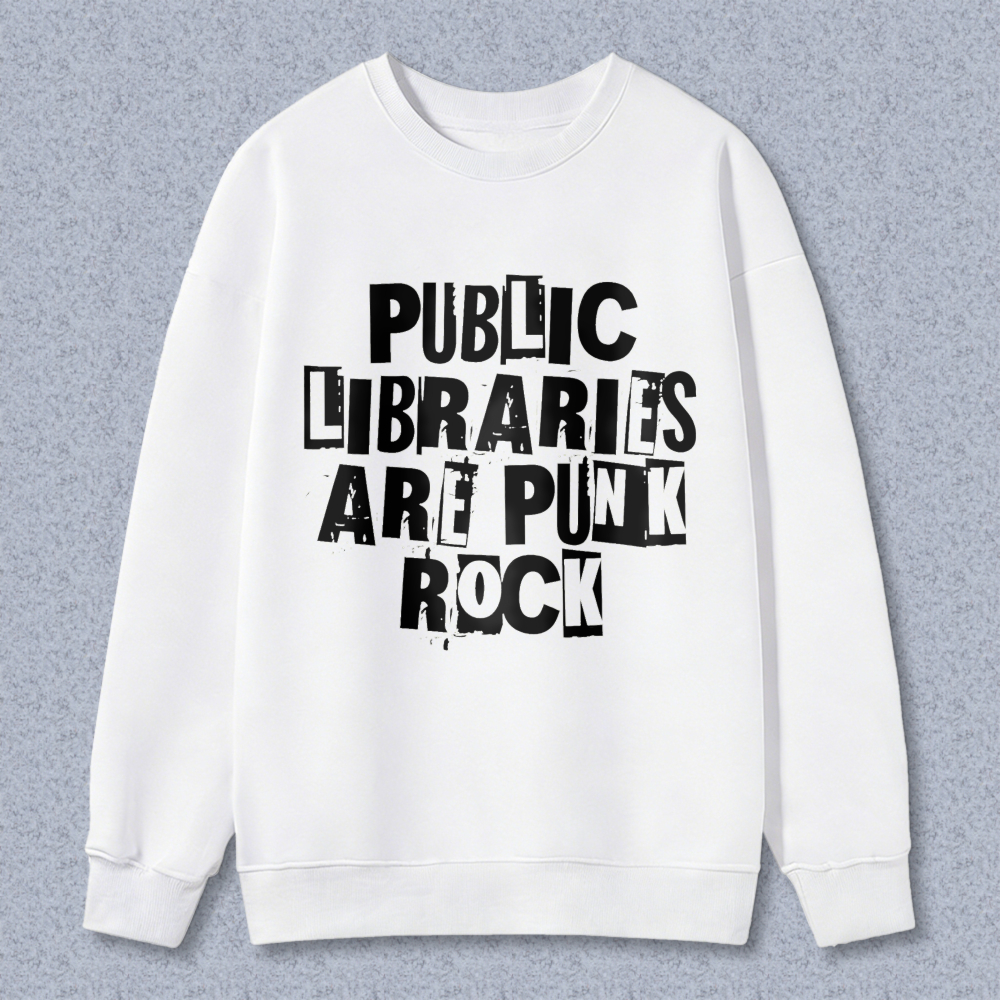 Wardrobecart Public Libraries Are Punk Rock Unisex Classic Sweatshirt