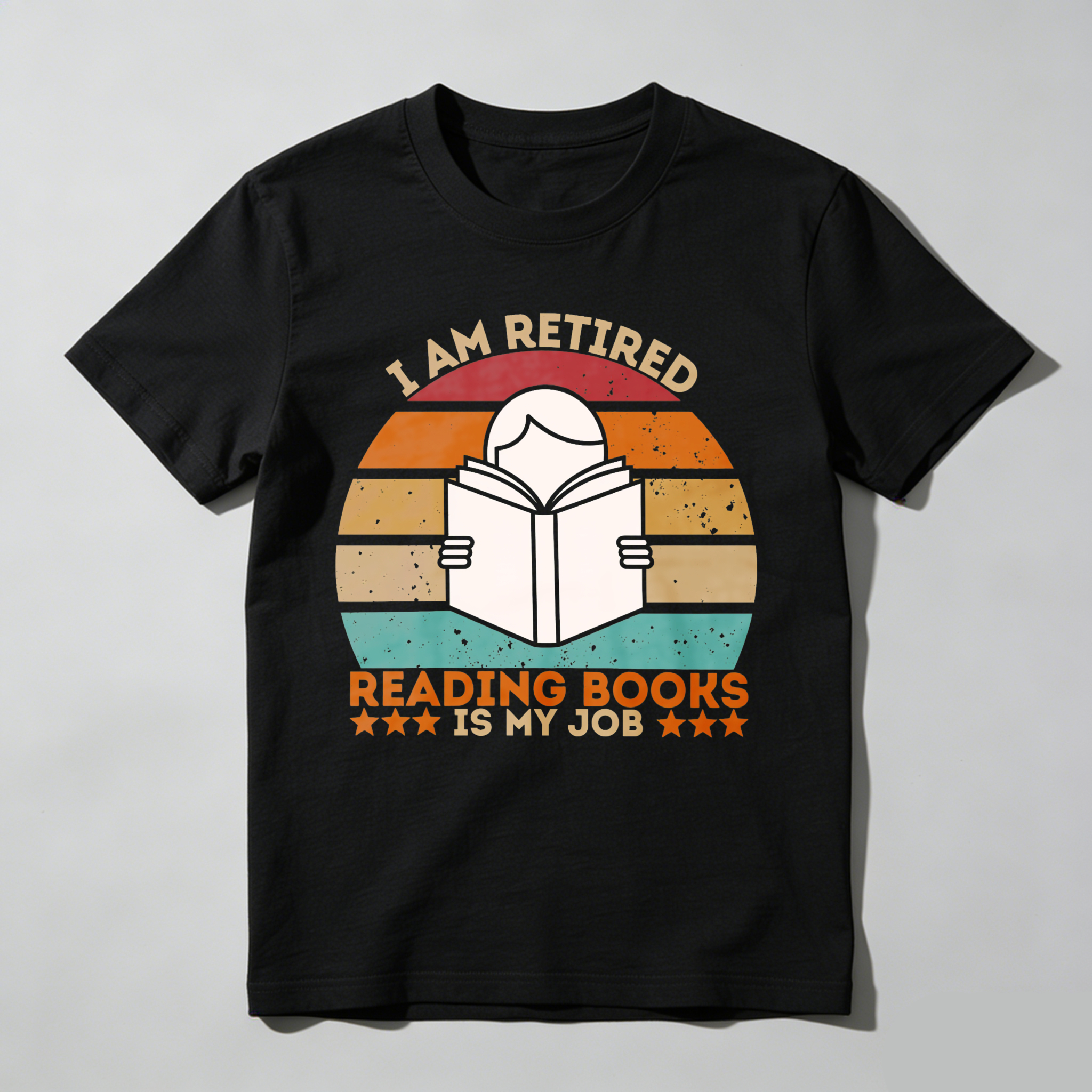 Wardrobecart I Am Retired Reading Books Is My Job Tshirt