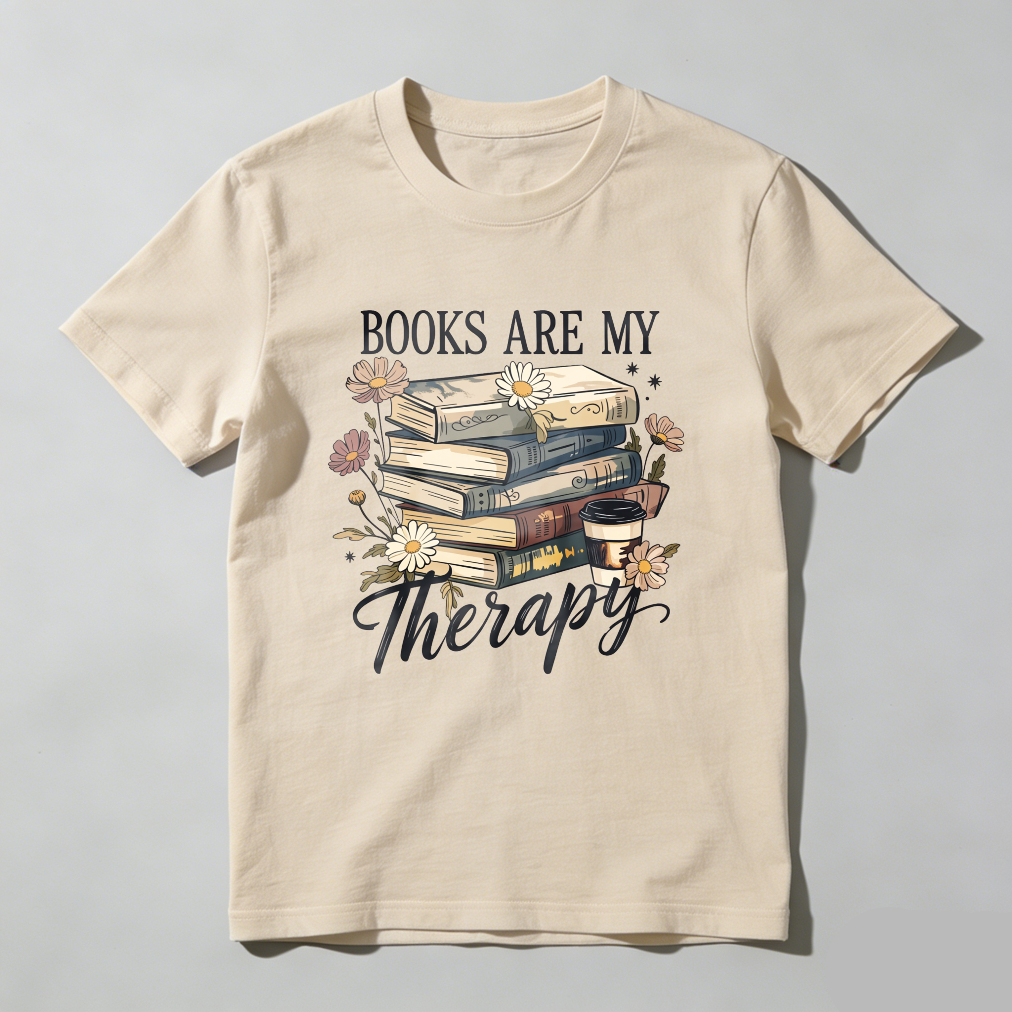 Wardrobecart Books Are My Therapy With Flowers And Coffee Tshirt
