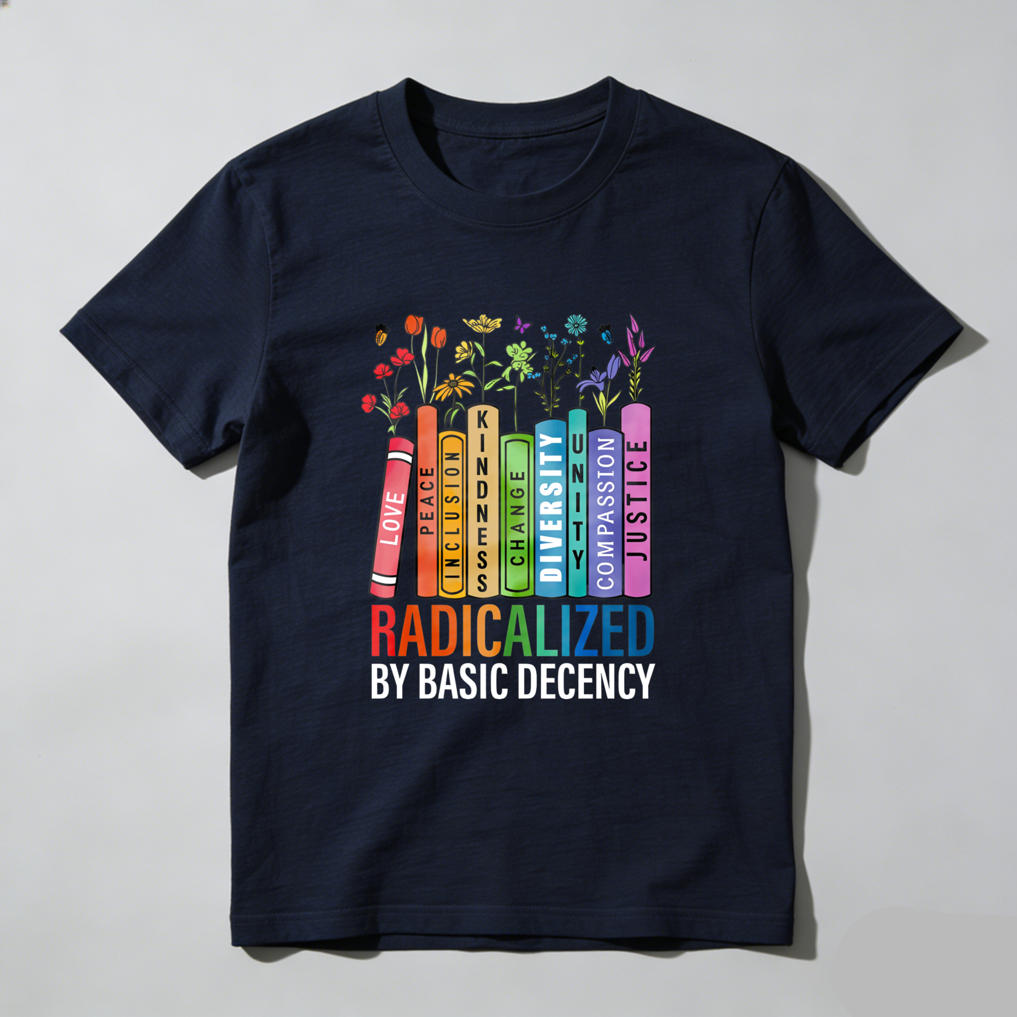 Wardrobecart Love Peace Inclusion Kindness Change Diversity Compassion Justice Tshirt