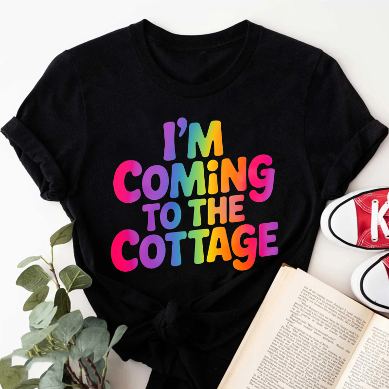 Wardrobecart I'm Coming To The Cottage Tshirt