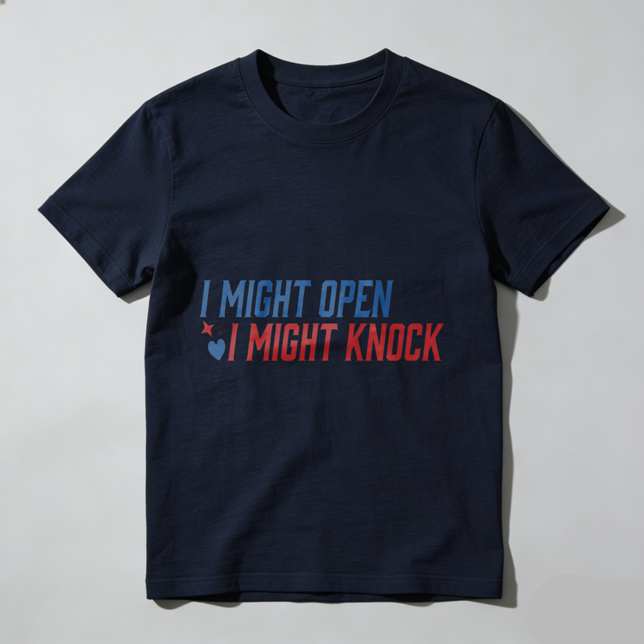 Wardrobecart I Might Open I Might Knock Tshirt