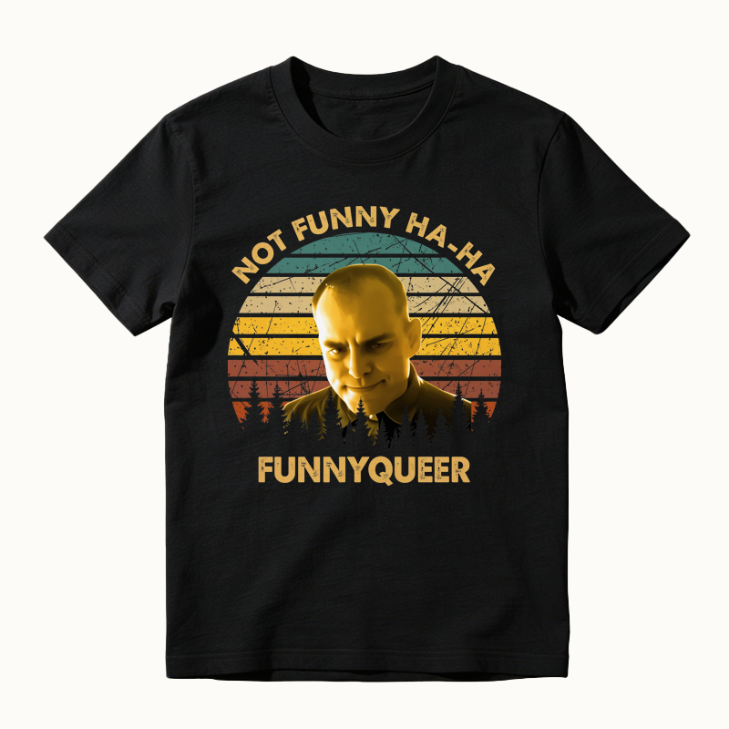 No Funny Ha-Ha Movie Quote Vintage T-Shirt