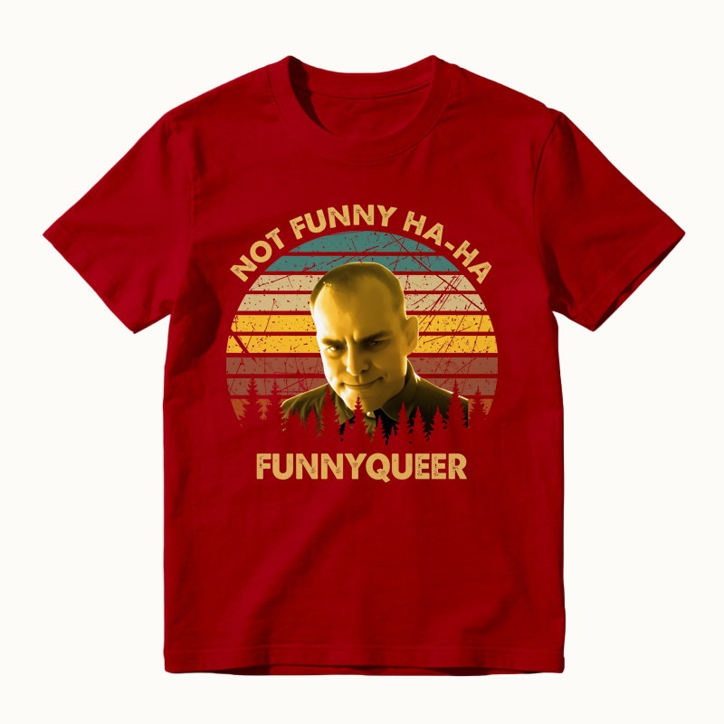 No Funny Ha-Ha Movie Quote Vintage T-Shirt