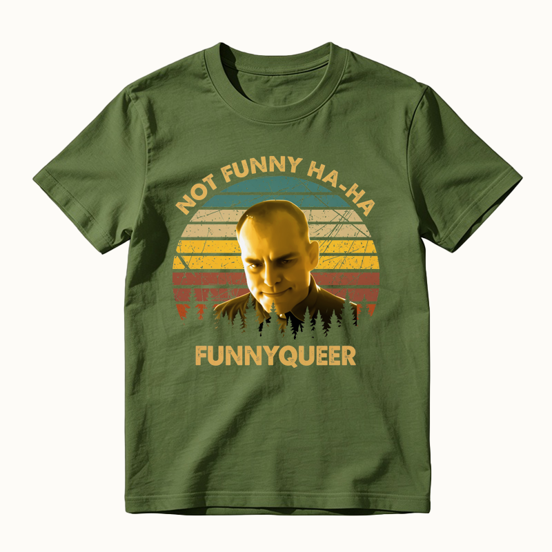 No Funny Ha-Ha Movie Quote Vintage T-Shirt