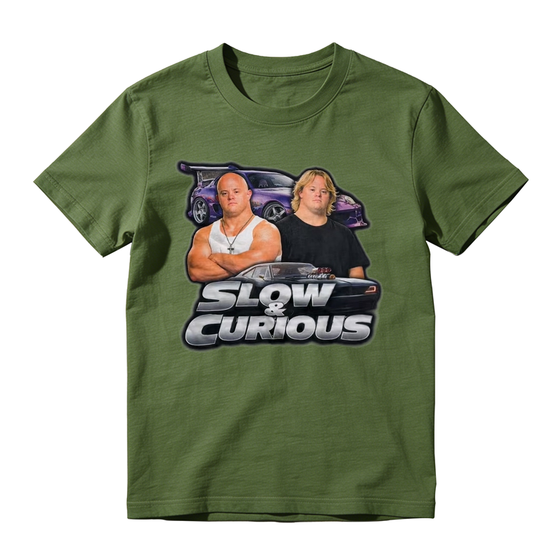 Slow and Curious Fast and Furious Down Funny Shirt