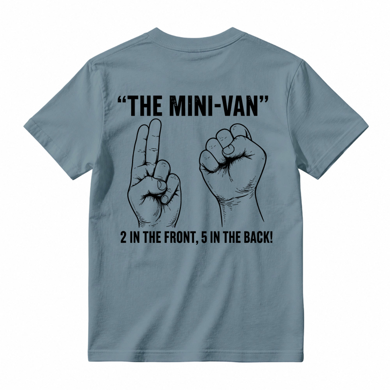 The Minivan 2 in The Front 5 in The Back Funny Humor Joke T-Shirt