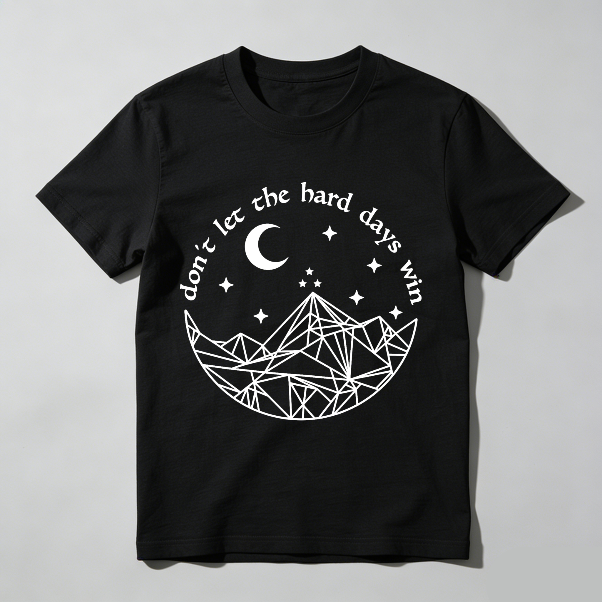 Wardrobecart Don't Let The Hard Days Win Tshirt