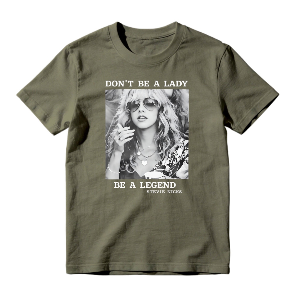Don't Be A Lady Be A Legend Quote With Stevie Nicks Photo Unisex Classic T-shirt