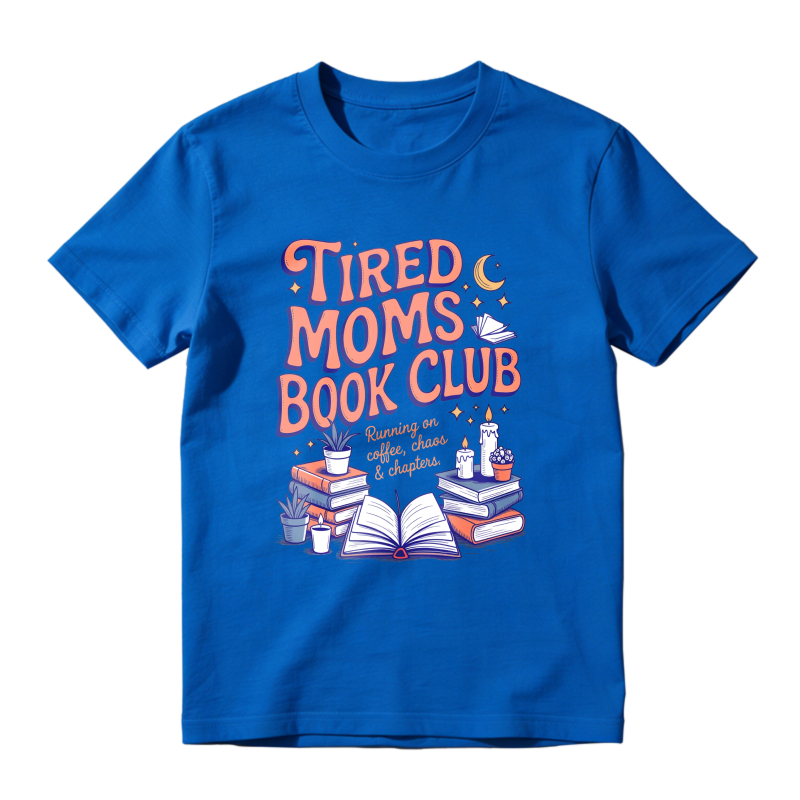 Wardrobecart Tired Moms Book Club Coffee Chaos And Chapters Unisex Classic T-shirt